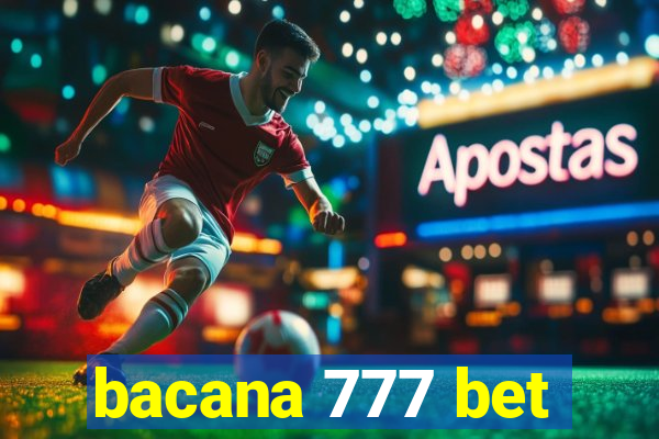 bacana 777 bet